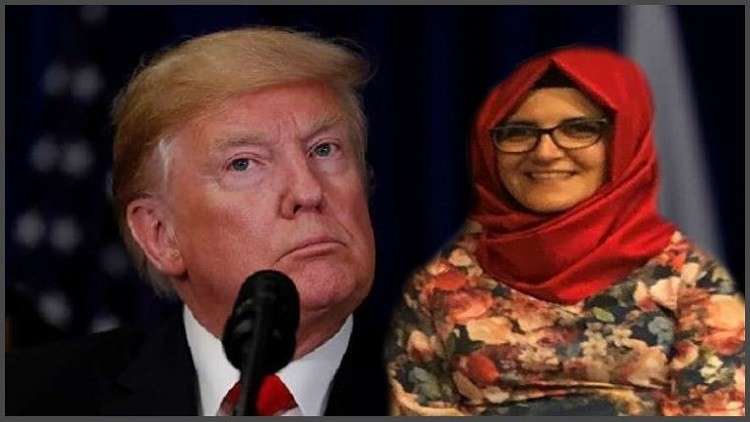 ترامب يدعو خديجة خاشقجي إلى البيت الأبيض 